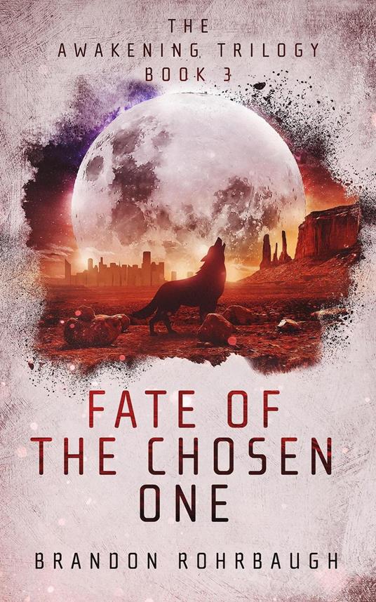 Fate of The Chosen One - BRANDON ROHRBAUGH - ebook
