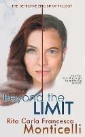 Beyond the Limit - Rita Carla Francesca Monticelli - cover