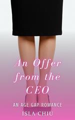 An Offer from the CEO: An Age Gap Romance