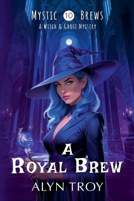 A Royal Brew - Alyn Troy - cover