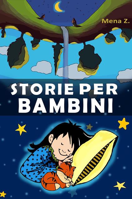 Storie per Bambini - Mena Z - ebook
