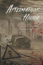 Aftermath of Horror: Tales from a Post-Apocalyptic World