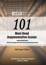Just Essays 101 Argumentative Essays
