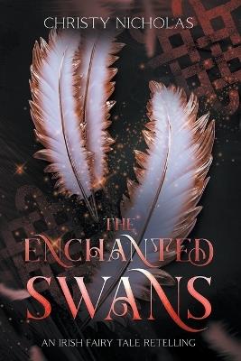 The Enchanted Swans - Christy Nicholas - cover