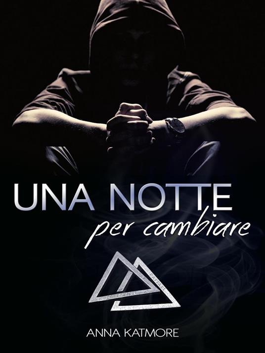 Una notte per cambiare - Anna Katmore - ebook