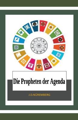 Die Propheten der Agenda - J D Nuremberg - cover