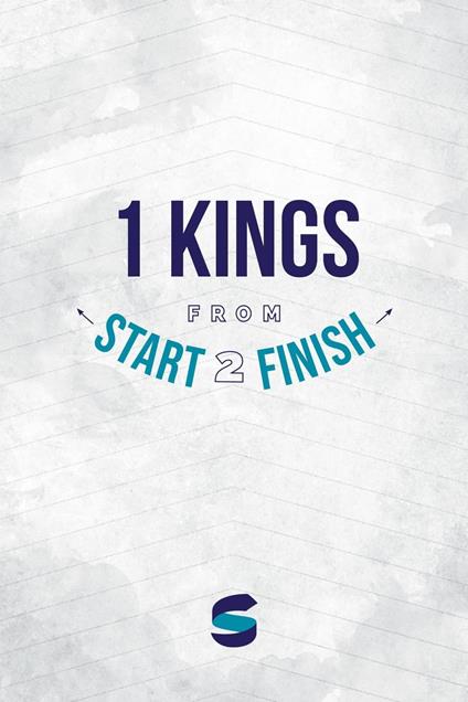 1 Kings from Start2Finish