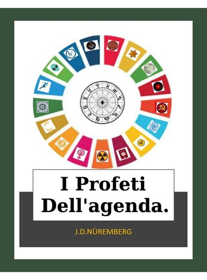 I Profeti Dell'agenda. - J.D. Nüremberg - ebook