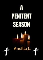 A Penitent Season