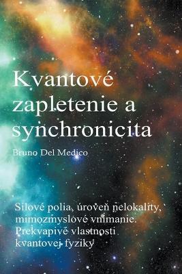Kvantove zapletenie a synchronicita udalosti - Bruno del Medico - cover