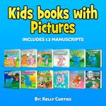 Kids Books With Picture Includes 12 Manuscripts