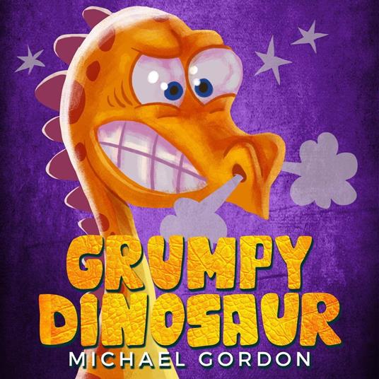 The Grumpy Dinosaur - Michael Gordon - ebook