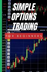 Simple Options Trading For Beginners