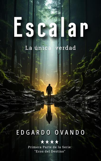 Escalar, la única verdad