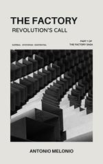 The Factory: Revolution's Call