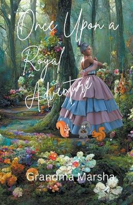 Once Upon a Royal Adventure - Marsha Asberry - cover
