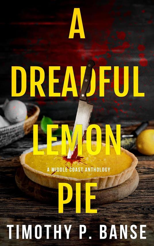 A Dreadful Lemon Pie