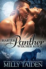 Harter Panther, Weicher Kern