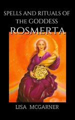 Spells and Rituals of the Goddess Rosmerta