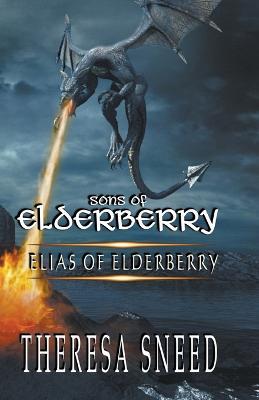 Elias of Elderberry - Theresa Sneed - cover