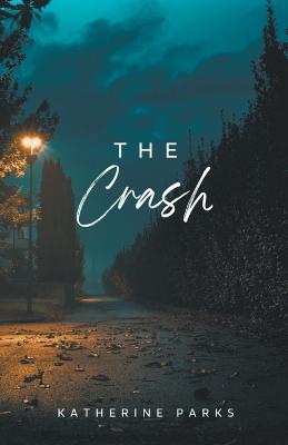 The Crash - Katherine Parks - cover