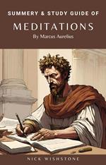 Summery & Study Guide Of Meditations By Marcus Aurelius