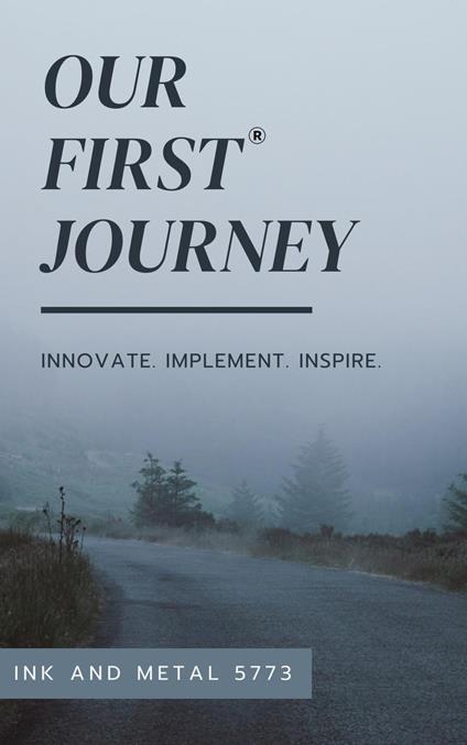 Our FIRST Journey - Ink and Metal - ebook