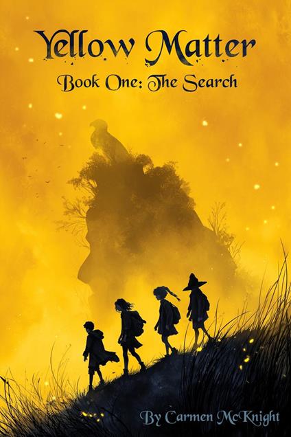 Yellow Matter, The Search, Book One - Carmen McKnight - ebook