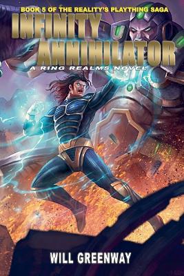The Infinity Annihilator - Will Greenway - cover