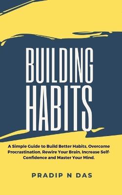 Building Habits - Pradip N Das - cover