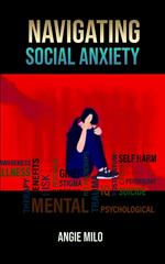Navigating Social Anxiety