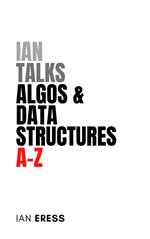 Ian Talks Algos & Data Structures A-Z