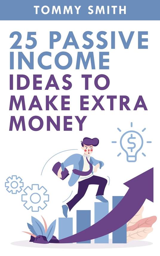 25 Passive Income Ideas to Make Extra Money