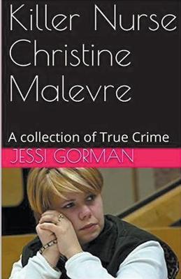 Killer Nurse Christine Malevre - Jessi Gorman - cover