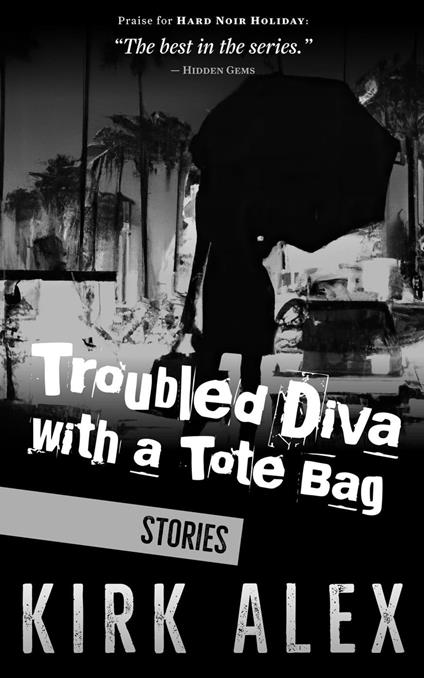 Troubled Diva with a Tote Bag - Kirk Alex - ebook