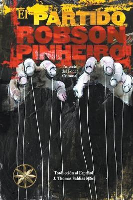 El Partido - Robson Pinheiro,Por El Espiritu Angelo Ignacio,J Thomas Msc Saldias - cover