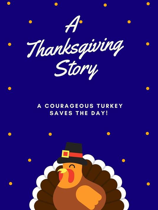 A Thanksgiving Story - Bridget C Coady - ebook