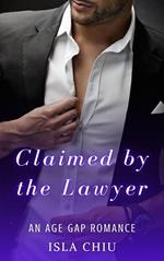Claimed by the Lawyer: An Age Gap Romance