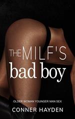 The MILF’s Bad Boy – Older Woman Younger Man Sex