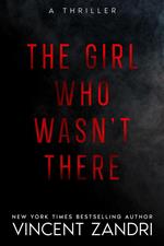 The Girl Who Wasn't There