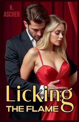 Licking The Flame - K Ascher - cover