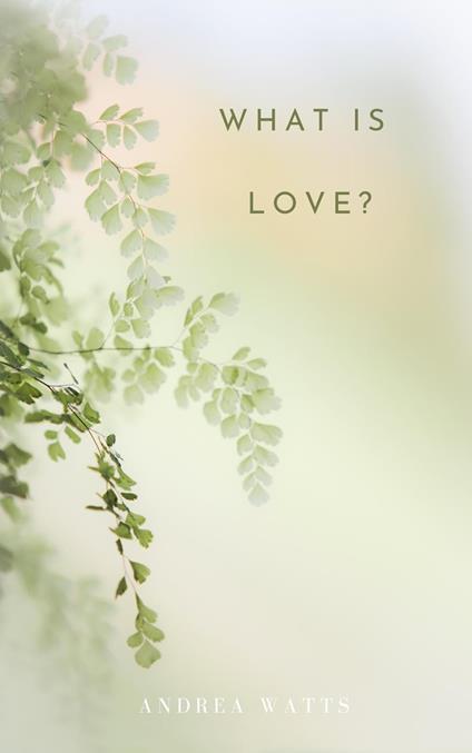 What Is Love?