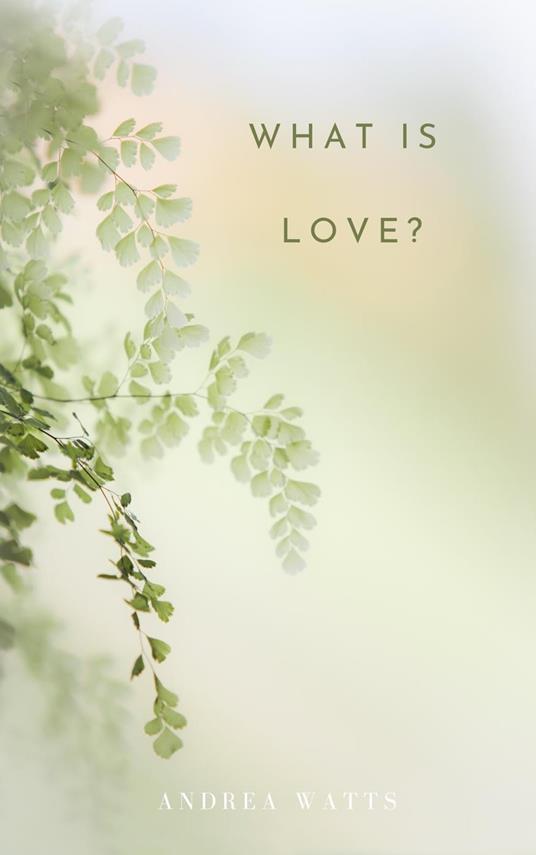 What Is Love?