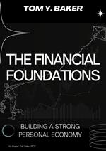 The Financial Foundations: Building a Strong Personal Economy
