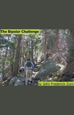 The Bipolar Challenge - John Frederick Zurn - cover