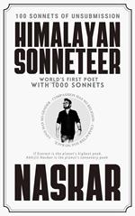 Himalayan Sonneteer: 100 Sonnets of Unsubmission