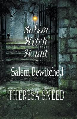 Salem Bewitched - Theresa Sneed - cover