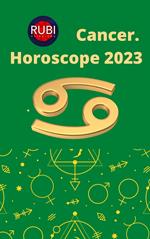 Cancer. Horoscope 2023