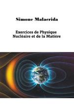 Exercices de Physique Nucleaire et de la Matiere