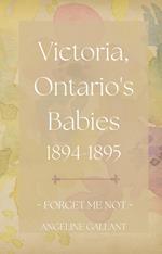 Victoria, Ontario's Babies 1894 - 1895